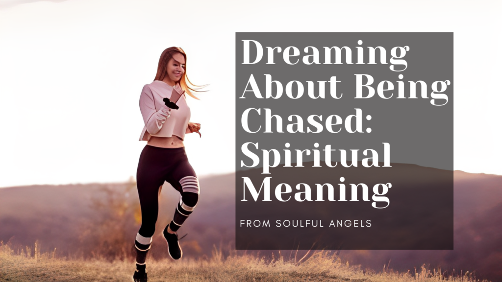 Dreaming About Being Chased_ Spiritual Meaning