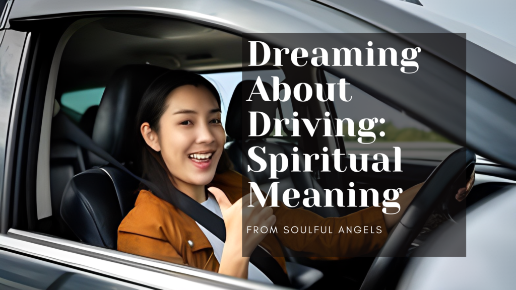 Dreaming About Driving_ Spiritual Meaning