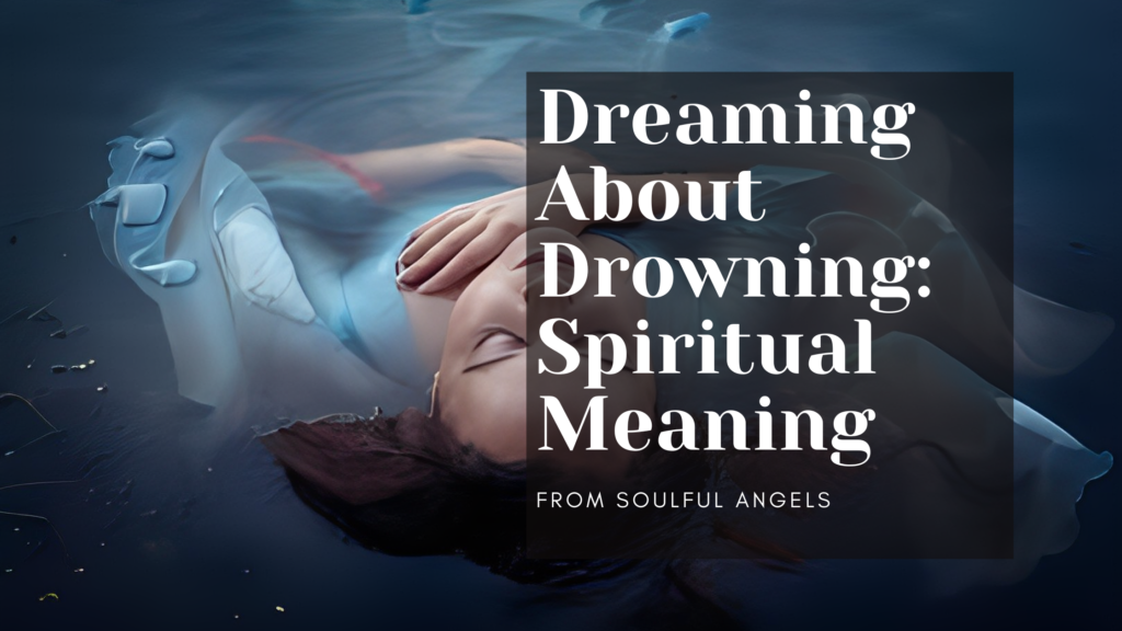 Dreaming About Drowning_ Spiritual Meaning