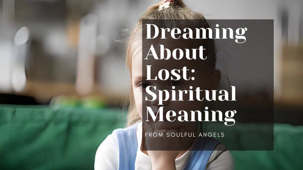 Dreaming About Lost_ Spiritual Meaning