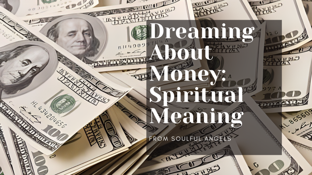 Dreaming About Money_ Spiritual Meaning