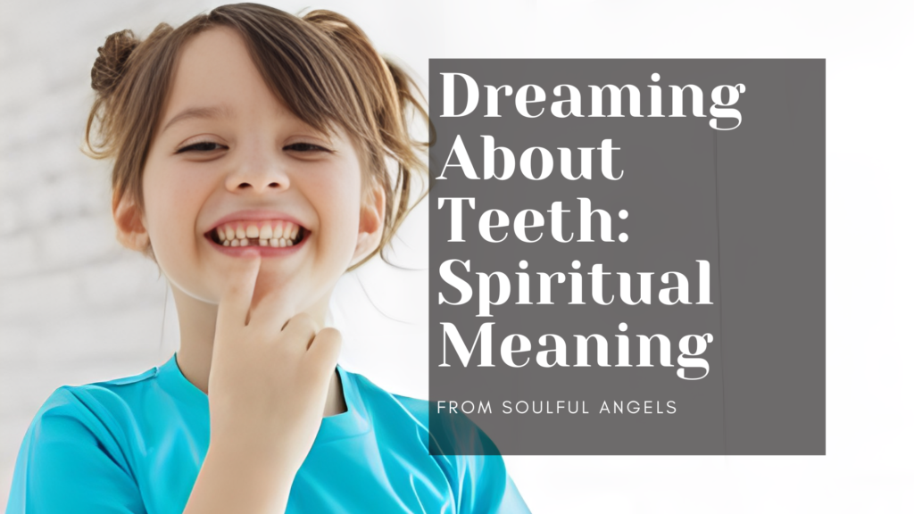 Dreaming About Teeth_ Spiritual Meaning