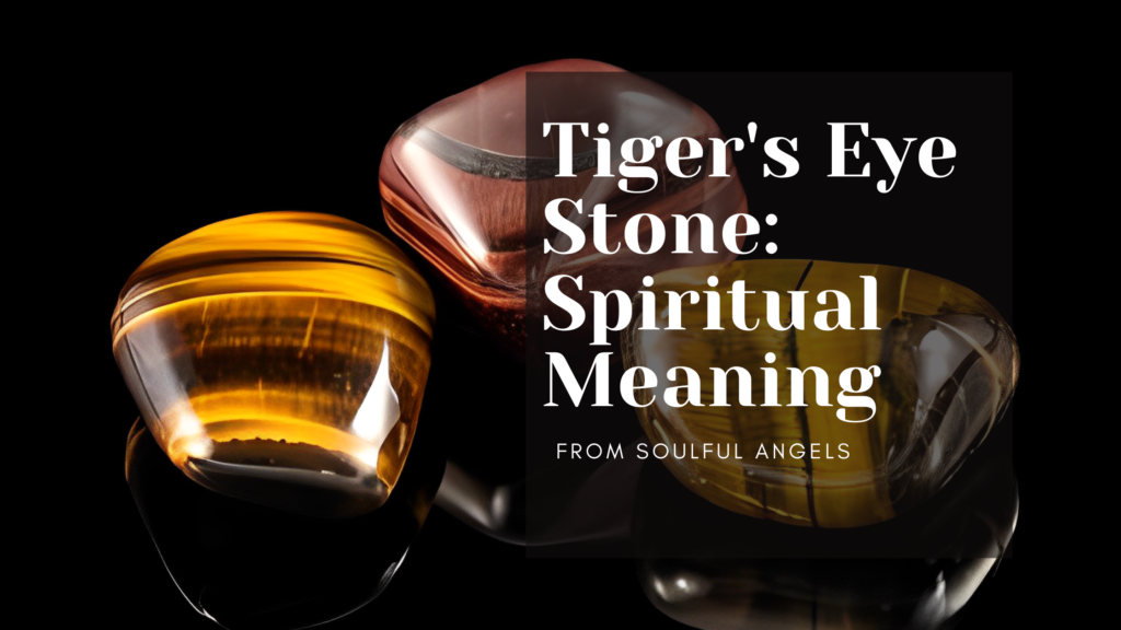 Tiger's Eye Stone_ Spiritual Meaning